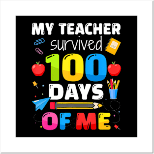 Teacher survived 100 days of me for 100th day school student Posters and Art